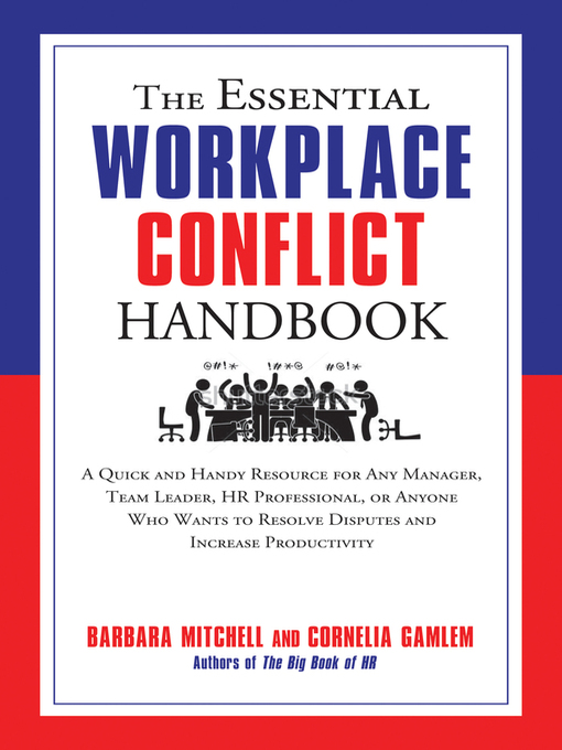 Title details for The Essential Workplace Conflict Handbook by Cornelia Gamlem - Wait list